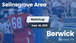 Matchup: Selinsgrove Area vs. Berwick  2019