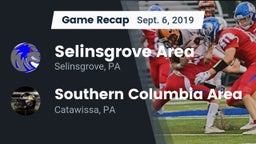 Recap: Selinsgrove Area  vs. Southern Columbia Area  2019