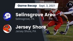 Recap: Selinsgrove Area  vs. Jersey Shore  2021