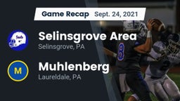 Recap: Selinsgrove Area  vs. Muhlenberg  2021