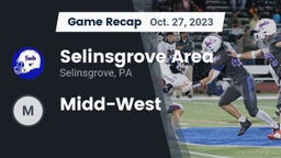 Recap: Selinsgrove Area  vs. Midd-West 2023