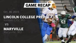 Recap: Lincoln College Prep  vs. Maryville  2015