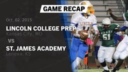 Recap: Lincoln College Prep  vs. St. James Academy  2015