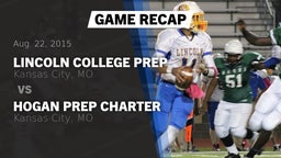 Recap: Lincoln College Prep  vs. Hogan Prep Charter  2015