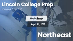 Matchup: Lincoln College Prep vs. Northeast 2017
