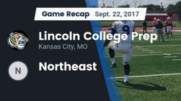 Recap: Lincoln College Prep  vs. Northeast 2017