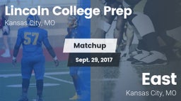 Matchup: Lincoln College Prep vs. East  2017
