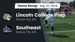 Recap: Lincoln College Prep  vs. Southeast  2018