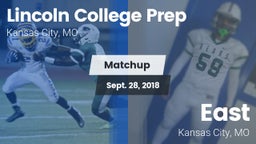 Matchup: Lincoln College Prep vs. East  2018