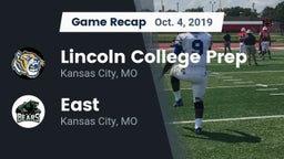 Recap: Lincoln College Prep  vs. East  2019