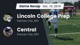 Recap: Lincoln College Prep  vs. Central   2019