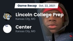 Recap: Lincoln College Prep  vs. Center  2021