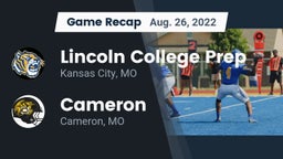 Recap: Lincoln College Prep  vs. Cameron  2022