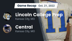 Recap: Lincoln College Prep  vs. Central   2022