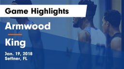 Armwood  vs King Game Highlights - Jan. 19, 2018