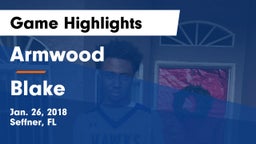 Armwood  vs Blake Game Highlights - Jan. 26, 2018