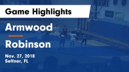 Armwood  vs Robinson  Game Highlights - Nov. 27, 2018