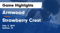 Armwood  vs Strawberry Crest  Game Highlights - Feb. 5, 2019