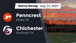 Recap: Penncrest  vs. Chichester  2023