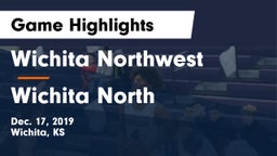 Wichita Northwest  vs Wichita North  Game Highlights - Dec. 17, 2019