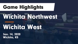 Wichita Northwest  vs Wichita West  Game Highlights - Jan. 14, 2020