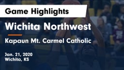 Wichita Northwest  vs Kapaun Mt. Carmel Catholic  Game Highlights - Jan. 21, 2020