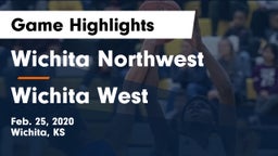 Wichita Northwest  vs Wichita West  Game Highlights - Feb. 25, 2020