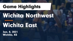 Wichita Northwest  vs Wichita East  Game Highlights - Jan. 8, 2021