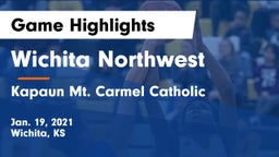 Wichita Northwest  vs Kapaun Mt. Carmel Catholic  Game Highlights - Jan. 19, 2021