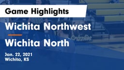Wichita Northwest  vs Wichita North  Game Highlights - Jan. 22, 2021