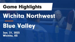 Wichita Northwest  vs Blue Valley  Game Highlights - Jan. 21, 2023