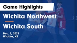 Wichita Northwest  vs Wichita South  Game Highlights - Dec. 5, 2023
