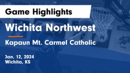 Wichita Northwest  vs Kapaun Mt. Carmel Catholic  Game Highlights - Jan. 12, 2024