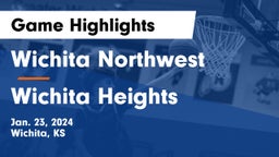 Wichita Northwest  vs Wichita Heights  Game Highlights - Jan. 23, 2024