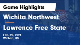 Wichita Northwest  vs Lawrence Free State  Game Highlights - Feb. 28, 2024