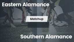 Matchup: Eastern Alamance vs. Southern Alamance  2016