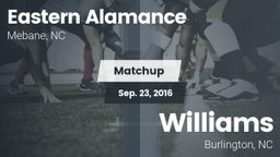 Matchup: Eastern Alamance vs. Williams  2016