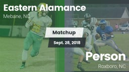 Matchup: Eastern Alamance vs. Person  2018