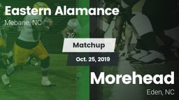 Matchup: Eastern Alamance vs. Morehead  2019