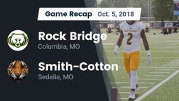 Recap: Rock Bridge  vs. Smith-Cotton  2018