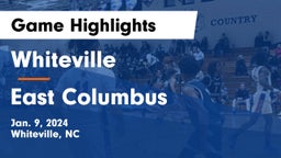 Whiteville  vs East Columbus  Game Highlights - Jan. 9, 2024