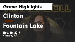 Clinton  vs Fountain Lake  Game Highlights - Nov. 30, 2017