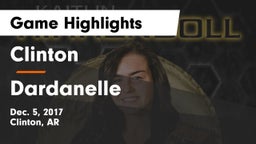 Clinton  vs Dardanelle  Game Highlights - Dec. 5, 2017