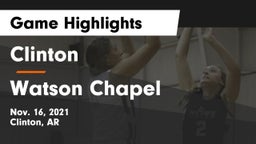 Clinton  vs Watson Chapel  Game Highlights - Nov. 16, 2021