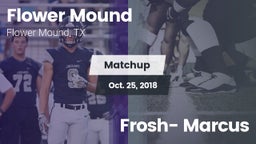 Matchup: Flower Mound High vs. Frosh- Marcus  2018