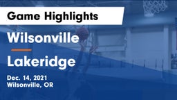 Wilsonville  vs Lakeridge  Game Highlights - Dec. 14, 2021
