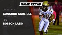 Recap: Concord-Carlisle  vs. Boston Latin  2015