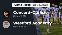 Recap: Concord-Carlisle  vs. Westford Academy  2022