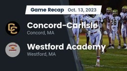 Recap: Concord-Carlisle  vs. Westford Academy  2023