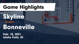 Skyline  vs Bonneville Game Highlights - Feb. 18, 2021